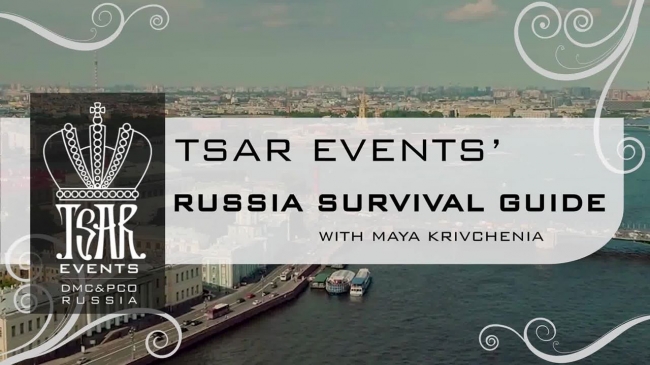 Tsar Events Russia DMC & PCO presents YouTube Vlog "RUSSIA SURVIVAL GUIDE with Maya Krivchenia"